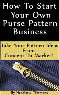 How To Start Your Own Purse Pattern Business Kindle e-book on Amazon